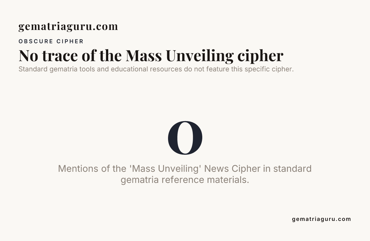 No trace of the Mass Unveiling cipher