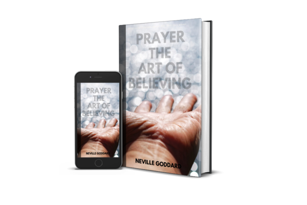 Neville Goddard – Prayer: The Art of Believing (PDF)