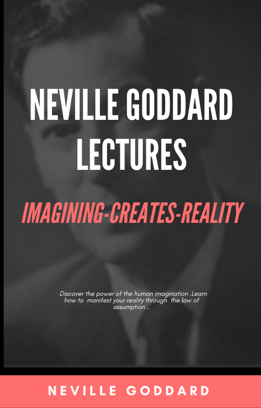 Neville Goddard Audiobook: Imagination Creates Reality
