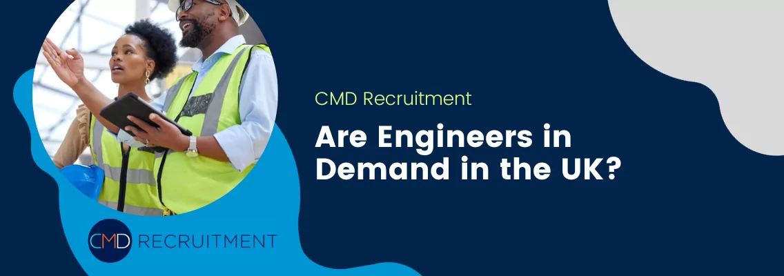 Are Engineers in Demand in the UK?