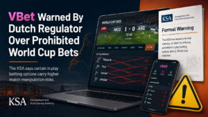 VBet and the KSA in the Netherlands Warning