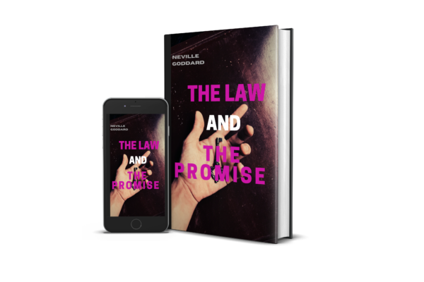 Neville Goddard The Law and The Promise