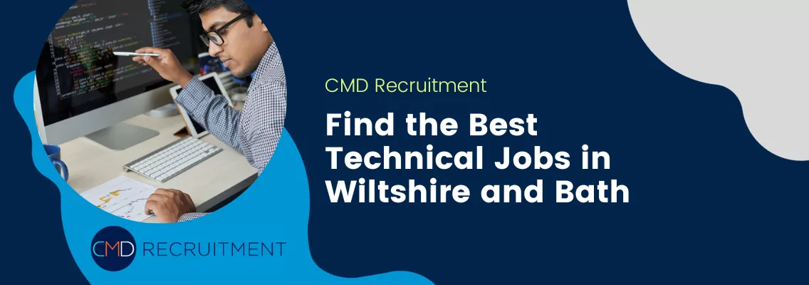Find the Best Technical Jobs in Wiltshire and Bath